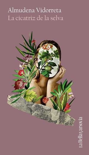 LA CICATRIZ DE LA SELVA | 9788433929419 | VIDORRETA, ALMUDENA | Galatea Llibres | Librería online de Reus, Tarragona | Comprar libros en catalán y castellano online
