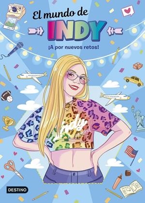 EL MUNDO DE INDY. ¡A POR NUEVOS RETOS! | 9788408295433 | EL MUNDO DE INDY | Galatea Llibres | Librería online de Reus, Tarragona | Comprar libros en catalán y castellano online