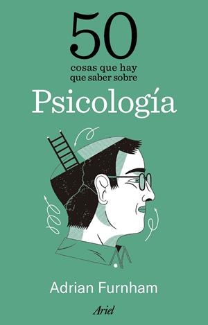 50 COSAS QUE HAY QUE SABER SOBRE PSICOLOGÍA | 9788434438316 | FURNHAM, ADRIAN | Galatea Llibres | Llibreria online de Reus, Tarragona | Comprar llibres en català i castellà online