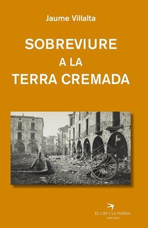 SOBREVIURE A LA TERRA CREMADA | 9788419747600 | VILLALTA I BLANCH, JAUME | Galatea Llibres | Llibreria online de Reus, Tarragona | Comprar llibres en català i castellà online