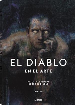 EL DIABLO EN EL ARTE | 9789464991055 | ALIX PARE | Galatea Llibres | Llibreria online de Reus, Tarragona | Comprar llibres en català i castellà online