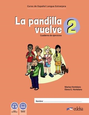 LA PANDILLA VUELVE 2 CUADERNO DE EJERCICIOS | 9788490818701 | HORTELANO ORTEGA, MARÍA LUISA/GONZÁLEZ HORTELANO, ELENA | Galatea Llibres | Librería online de Reus, Tarragona | Comprar libros en catalán y castellano online