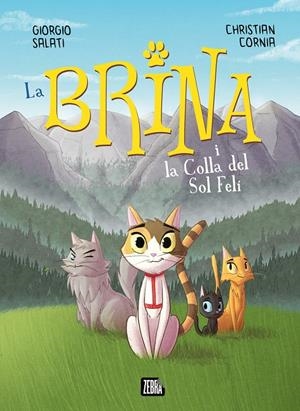 LA BRINA I LA COLLA DEL SOL FELÍ | 9788410302303 | Galatea Llibres | Llibreria online de Reus, Tarragona | Comprar llibres en català i castellà online