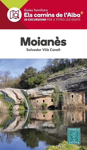 MOIANÈS - CAMINS DE L'ALBA | 9788470111488 | VILÀ CARALT, SALVADOR | Galatea Llibres | Librería online de Reus, Tarragona | Comprar libros en catalán y castellano online