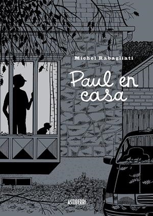 PAUL EN CASA | 9788410332386 | RABAGLIATI, MICHEL | Galatea Llibres | Llibreria online de Reus, Tarragona | Comprar llibres en català i castellà online