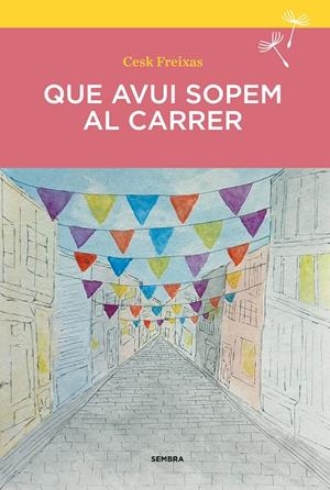 QUE AVUI SOPEM AL CARRER | 9788410198210 | FREIXAS, CESK | Galatea Llibres | Librería online de Reus, Tarragona | Comprar libros en catalán y castellano online