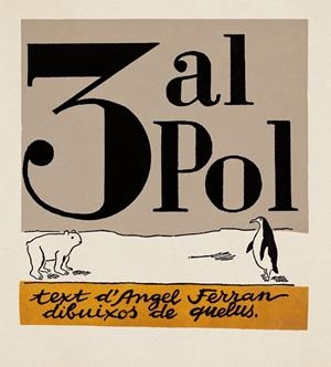 3 AL POL | 9788412863192 | FERRAN, ÀNGEL | Galatea Llibres | Llibreria online de Reus, Tarragona | Comprar llibres en català i castellà online