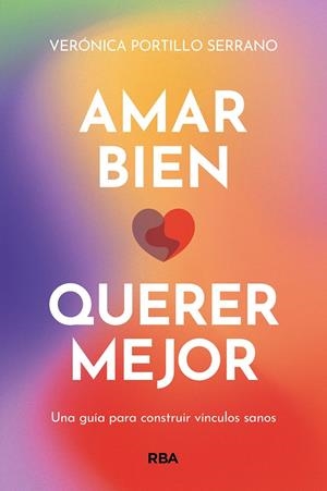 AMAR BIEN, QUERER MEJOR | 9788411321822 | PORTILLO, VERÓNICA | Galatea Llibres | Librería online de Reus, Tarragona | Comprar libros en catalán y castellano online