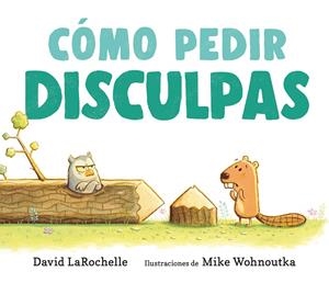 CÓMO PEDIR DISCULPAS | 9788410183063 | LAROCHELLE, DAVID | Galatea Llibres | Librería online de Reus, Tarragona | Comprar libros en catalán y castellano online