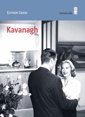 KAVANAGH | 9788412831481 | CROSS, ESTHER | Galatea Llibres | Llibreria online de Reus, Tarragona | Comprar llibres en català i castellà online
