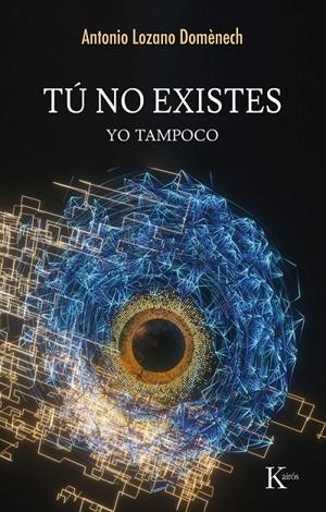 TÚ NO EXISTES | 9788411213417 | LOZANO DOMÈNECH, ANTONIO | Galatea Llibres | Llibreria online de Reus, Tarragona | Comprar llibres en català i castellà online