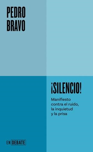 ¡SILENCIO! (SERIE ENDEBATE) | 9788419951274 | BRAVO, PEDRO | Galatea Llibres | Llibreria online de Reus, Tarragona | Comprar llibres en català i castellà online