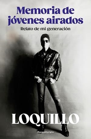 MEMORIA DE JÓVENES AIRADOS | 9788410096158 | SANZ 'LOQUILLO', JOSÉ MARÍA | Galatea Llibres | Librería online de Reus, Tarragona | Comprar libros en catalán y castellano online