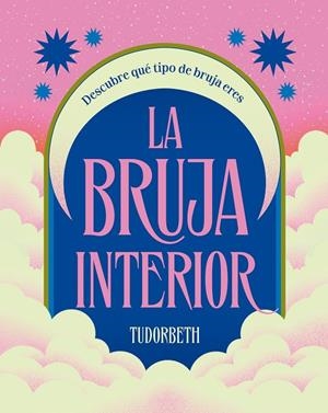 LA BRUJA INTERIOR | 9788419043597 | TUDORBETH | Galatea Llibres | Llibreria online de Reus, Tarragona | Comprar llibres en català i castellà online
