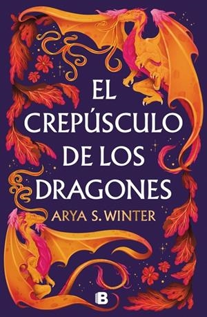 EL CREPÚSCULO DE LOS DRAGONES | 9788466681094 | S. WINTER, ARYA | Galatea Llibres | Librería online de Reus, Tarragona | Comprar libros en catalán y castellano online