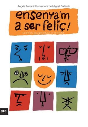 ENSENYA'M A SER FELIÇ | 9788496767355 | PONCE, ANGELS | Galatea Llibres | Llibreria online de Reus, Tarragona | Comprar llibres en català i castellà online