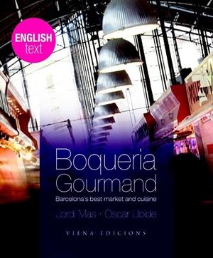 BOQUERIA GOURMAND | 9788483306604 | JORDI MAS I ÒSCAR UBIDE | Galatea Llibres | Llibreria online de Reus, Tarragona | Comprar llibres en català i castellà online