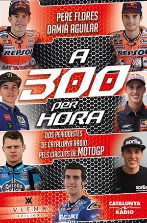 A 300 PER HORA | 9788483309322 | FLORES, PERE/AGUILAR MORELL, DAMIÀ | Galatea Llibres | Llibreria online de Reus, Tarragona | Comprar llibres en català i castellà online
