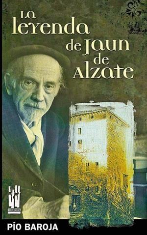 LA LEYENDA DE JUAN DE ALZATE | 9788481364538 | BAROJA, PIO | Galatea Llibres | Llibreria online de Reus, Tarragona | Comprar llibres en català i castellà online
