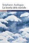 TEORIA DELS NUVOLS, LA | 9788497872089 | AUDEGUY, STEPHANE | Galatea Llibres | Llibreria online de Reus, Tarragona | Comprar llibres en català i castellà online
