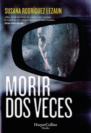MORIR DOS VECES | 9788410642287 | RODRÍGUEZ LEZAUN, SUSANA | Galatea Llibres | Llibreria online de Reus, Tarragona | Comprar llibres en català i castellà online
