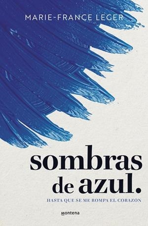 SOMBRAS DE AZUL. | 9788410298422 | LEGER, MARIE-FRANCE | Galatea Llibres | Llibreria online de Reus, Tarragona | Comprar llibres en català i castellà online
