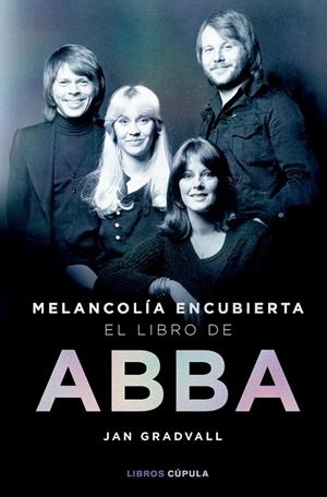 MELANCOLÍA ENCUBIERTA: EL LIBRO DE ABBA | 9788448042349 | GRADVALL, JAN | Galatea Llibres | Llibreria online de Reus, Tarragona | Comprar llibres en català i castellà online