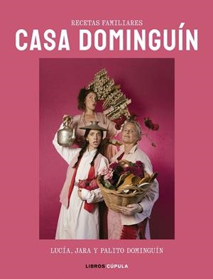 CASA DOMINGUÍN | 9788448042363 | DOMINGUÍN, LUCÍA/DOMINGUÍN, PALITO/DOMINGUÍN, JARA | Galatea Llibres | Librería online de Reus, Tarragona | Comprar libros en catalán y castellano online