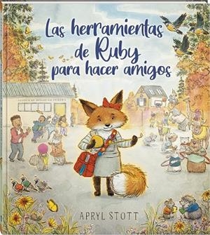 LAS HERRAMIENTAS DE RUBY PARA HACER AMIGOS | 9788419913593 | STOTT, APRYL | Galatea Llibres | Librería online de Reus, Tarragona | Comprar libros en catalán y castellano online