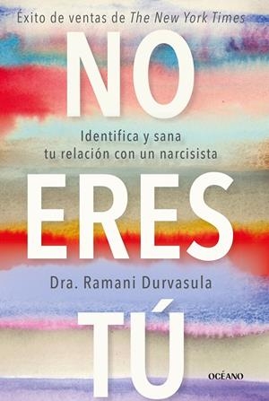NO ERES TÚ | 9788449461361 | DURVASULA, RAMANI | Galatea Llibres | Librería online de Reus, Tarragona | Comprar libros en catalán y castellano online