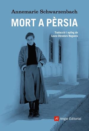 MORT A PÈRSIA | 9788410112674 | SCHWARZENBACH, ANNEMARIE | Galatea Llibres | Librería online de Reus, Tarragona | Comprar libros en catalán y castellano online