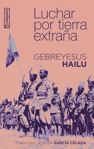 LUCHAR POR TIERRA EXTRAÑA | 9788410246331 | HAILU, GEBREYESUS | Galatea Llibres | Llibreria online de Reus, Tarragona | Comprar llibres en català i castellà online