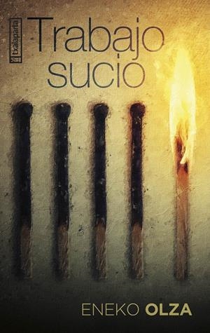 TRABAJO SUCIO | 9788410246324 | OLZA PUÑAL, ENEKO | Galatea Llibres | Llibreria online de Reus, Tarragona | Comprar llibres en català i castellà online