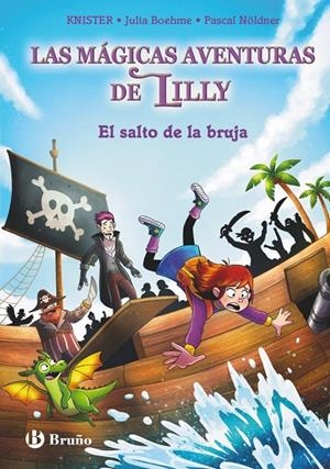LAS MÁGICAS AVENTURAS DE LILLY, 2. EL SALTO DE LA BRUJA | 9788469644218 | KNISTER/BOHEME, JULIA | Galatea Llibres | Llibreria online de Reus, Tarragona | Comprar llibres en català i castellà online