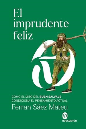 EL IMPRUDENTE FELIZ | 9788412980004 | SÁEZ, FERRAN | Galatea Llibres | Librería online de Reus, Tarragona | Comprar libros en catalán y castellano online