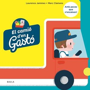 EL CAMIÓ D'EN GASTÓ | 9788447953677 | JAMMES, LAURENCE | Galatea Llibres | Llibreria online de Reus, Tarragona | Comprar llibres en català i castellà online