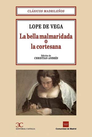 LA BELLA MALMARIDADA O LA CORTESANA | 9788470398964 | VEGA, LOPE DE | Galatea Llibres | Llibreria online de Reus, Tarragona | Comprar llibres en català i castellà online