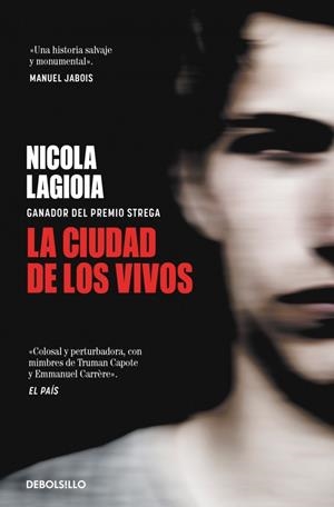 LA CIUDAD DE LOS VIVOS | 9788466373555 | LAGIOIA, NICOLA | Galatea Llibres | Llibreria online de Reus, Tarragona | Comprar llibres en català i castellà online