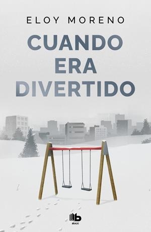 CUANDO ERA DIVERTIDO | 9788410381445 | MORENO, ELOY | Galatea Llibres | Librería online de Reus, Tarragona | Comprar libros en catalán y castellano online