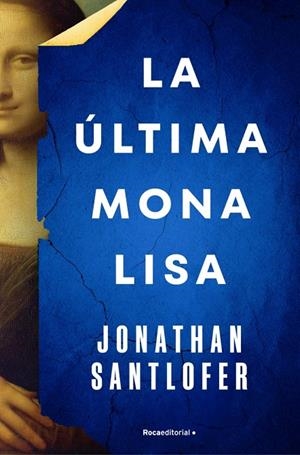 LA ULTIMA MONA LISA | 9788419743695 | SANTLOFER, JONATHAN | Galatea Llibres | Librería online de Reus, Tarragona | Comprar libros en catalán y castellano online