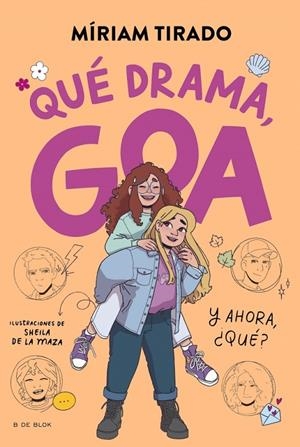 ME LLAMO GOA 6 - QUÉ DRAMA, GOA | 9788410269415 | TIRADO, MÍRIAM | Galatea Llibres | Llibreria online de Reus, Tarragona | Comprar llibres en català i castellà online