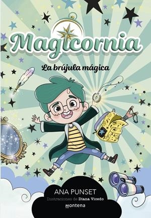 MAGICORNIA 1 - LA BRÚJULA MÁGICA | 9788410298101 | PUNSET, ANA | Galatea Llibres | Librería online de Reus, Tarragona | Comprar libros en catalán y castellano online