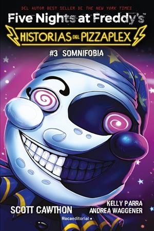 FIVE NIGHTS AT FREDDY'S. HISTORIAS DEL PIZZAPLEX 3 - SOMNIFOBIA | 9791387517007 | CAWTHON, SCOTT | Galatea Llibres | Llibreria online de Reus, Tarragona | Comprar llibres en català i castellà online
