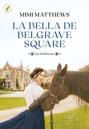 LA BELLA DE BELGRAVE SQUARE | 9788419386847 | MATTHEWS, MIMI | Galatea Llibres | Librería online de Reus, Tarragona | Comprar libros en catalán y castellano online