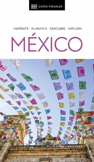 MÉXICO (GUÍAS VISUALES) | 9780241725672 | DK | Galatea Llibres | Llibreria online de Reus, Tarragona | Comprar llibres en català i castellà online