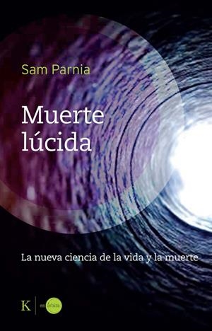 MUERTE LÚCIDA | 9788411213400 | PARNIA, SAM | Galatea Llibres | Librería online de Reus, Tarragona | Comprar libros en catalán y castellano online
