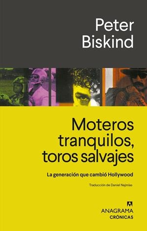 MOTEROS TRANQUILOS, TOROS SALVAJES | 9788433929297 | BISKIND, PETER | Galatea Llibres | Llibreria online de Reus, Tarragona | Comprar llibres en català i castellà online