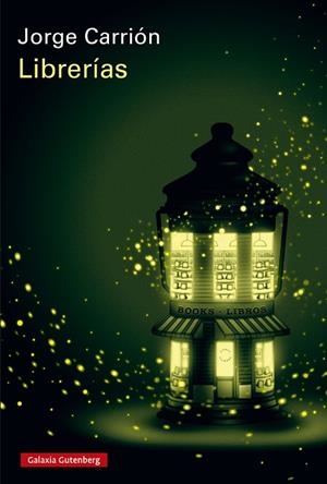 LIBRERÍAS | 9788419738882 | CARRIÓN, JORGE | Galatea Llibres | Llibreria online de Reus, Tarragona | Comprar llibres en català i castellà online
