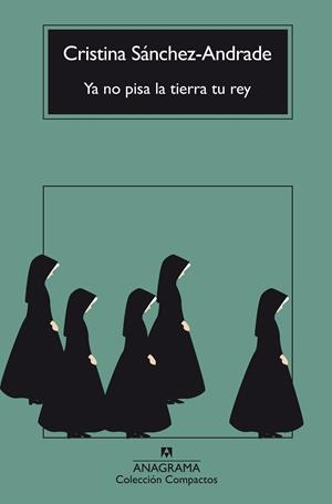 YA NO PISA LA TIERRA TU REY | 9788433929143 | SÁNCHEZ-ANDRADE, CRISTINA | Galatea Llibres | Llibreria online de Reus, Tarragona | Comprar llibres en català i castellà online