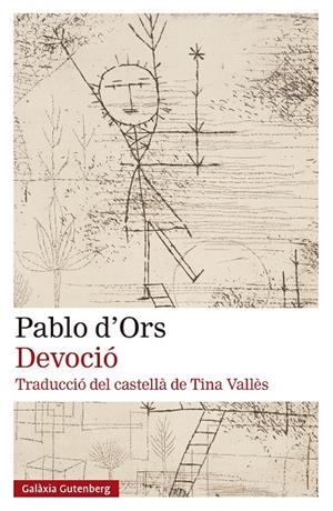 DEVOCIÓ | 9788410317734 | D'ORS, PABLO | Galatea Llibres | Llibreria online de Reus, Tarragona | Comprar llibres en català i castellà online